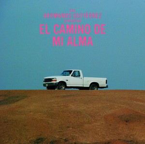 Hermanos Gutiérrez - El Camino De Mi Alma - Diamond Gray