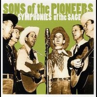 Sons Of The Pioneers - Symphonies Of The Sage