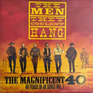 The Men They Couldn't Hang - The Magnificent 40 Vol 2