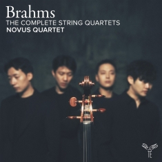 Novus Quartet - Brahms: The Complete String Quartets (Sämtliche Streichquartette)