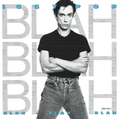 Iggy Pop - Blah Blah Blah