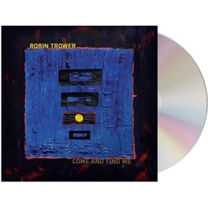 Robin Trower - Come And Find Me