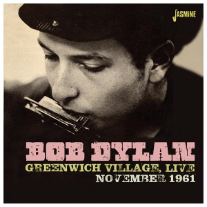 Bob Dylan - Greenwich Village, Live Nov. 1961