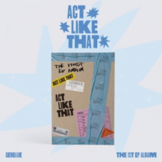 Genblue - Act Like That