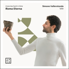 Simone Vallerotonda - Roma Eterna - A Journey Back In Tim