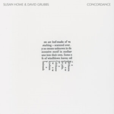 Howe Susan & David Grubbs - Concordance