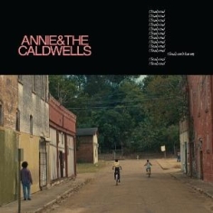 Annie And The Caldwells - Can't Lose My (Soul)