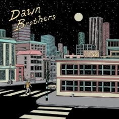 Dawn Brothers The - Cry Alone