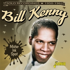 Bill Kenny - Mister Ink Spot - Solo Recordings, 1950-1962