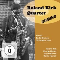 Roland Kirk Quartet - Domino (Live At Radio Bremen Tv-Stu