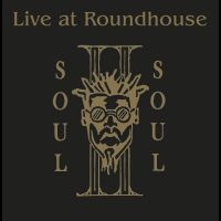 Soul Ii Soul - Live At The Roundhouse