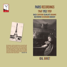 Idil Biret - Paris Recordings - 1949, 1953, 1959