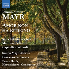 Johann Simon Mayr - Amor Non Ha Ritegno