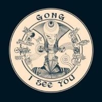Gong - I See You (10Th Anniversary Edition