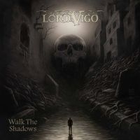 Lord Vigo - Walk The Shadows (Swamp Green Vinyl