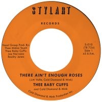 Thee Baby Cuffs & Cold Diamond Mink - There Ain't Enough Roses