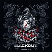 Blackoutt - Culture Of The (Digipack)