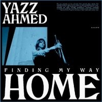 Yazz Ahmed - Finding My Way Home