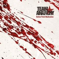 Team Anarchy - Hollow Point Medication