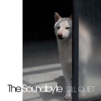 Soundbyte The - Still Quiet (Digipack)