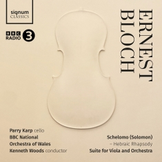 Ernest Bloch - Schelomo - Hebraic Rhapsody, Suite