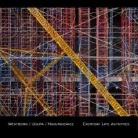 Westberg / Udupa / Mazurkiewicz - Everyday Life Activities