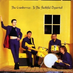 The Cranberries - Split Seams/Vikt Hörn To The Faithful Departed (2Lp)