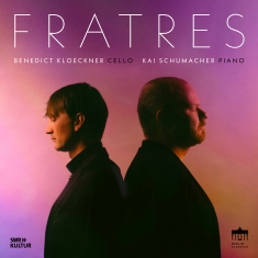 Benedict Kloeckner Kai Schumacher - Fratres