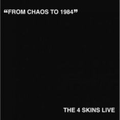 4 Skins - From Chaos To 1984 Lp