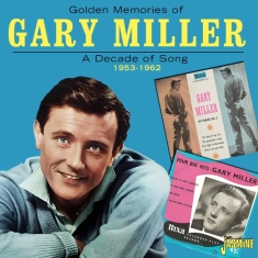 Gary Miller - Golden Memories Of.. A Decade Of Song 1593-1962