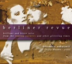 Ensemble Vokalzeit Philip Mayers - Brilliant & Bitter Tales From The R