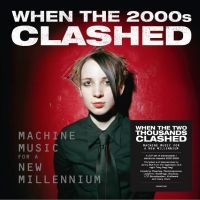 Various Artists - When The Two Thousands Clash - Elec