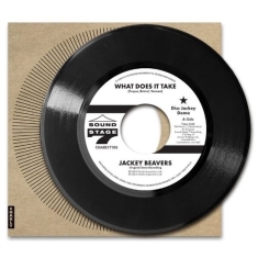 Jackey Beavers - What Does It Take (Orig Demo) / Lover Come Back (Alt Take)
