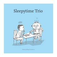 Sleepytime Trio - Memory Minus Plus Minus (Opaque Bub