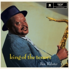 Ben Webster - King Of The Tenors