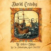 Crosby David - Wooden Ships Live 1989