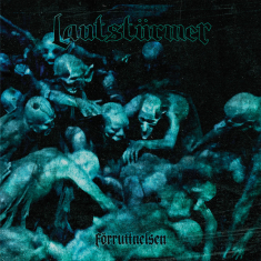 Lautstürmer - Förruttnelsen (Vinyl LP)