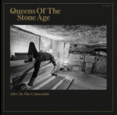 Queens Of The Stone Age - Alive In The Catacombs (Vinyl)