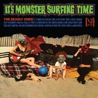 Deadly Ones The - It's Monster Surfing Time (All-Anal
