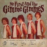 Me First And The Gimme Gimmes - Most People I Know Think That I M C