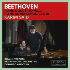 Karim Said & Royal Liverpool Philharmonic Orchestra & Domingo Hindoyan - Beethoven: Piano Concerto No. 3/Piano Sonatas Nos. 24 & 26