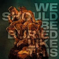 Bloodred Hourglass - We Should Be Buried Like This (2 Cd