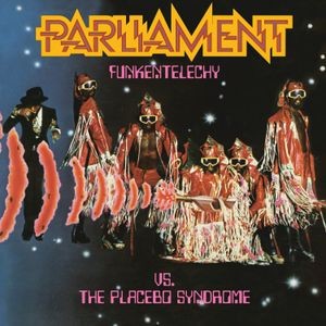 Parliament - Funkentelechy Vs. The Placebo Syndrome (Reissue w/ 8 page Comic Book)