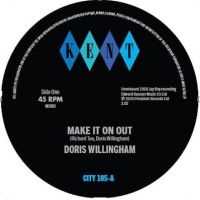 Doris Willingham / The Taylor Broth - Make It On Out / I'm Holding On