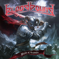 Bloodbound - Field Of Swords (Digipak CD)