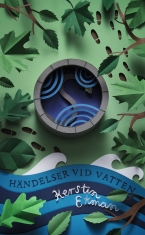 Kerstin Ekman - Händelser Vid Vatten