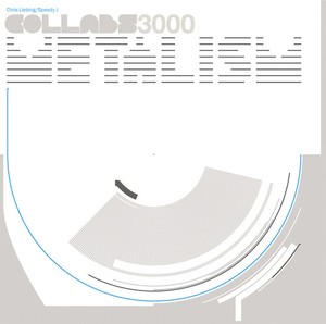 Chris Liebing & Speedy J: Collabs 3 - Metalism (20Th Anniversary Edition)