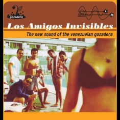 Los Amigos Invisibles - The New Sound Of The Venezuelan Goz
