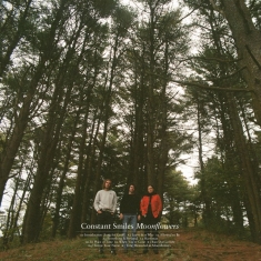 Constant Smiles - Moonflowers (Ltd Milky Clear Vinyl)