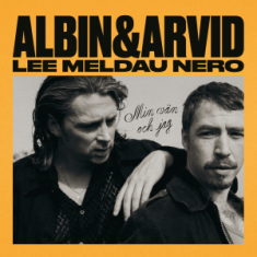Albin Lee Meldau & Arvid Nero - Min Vän Och Jag (Lp Incl Signed Card)